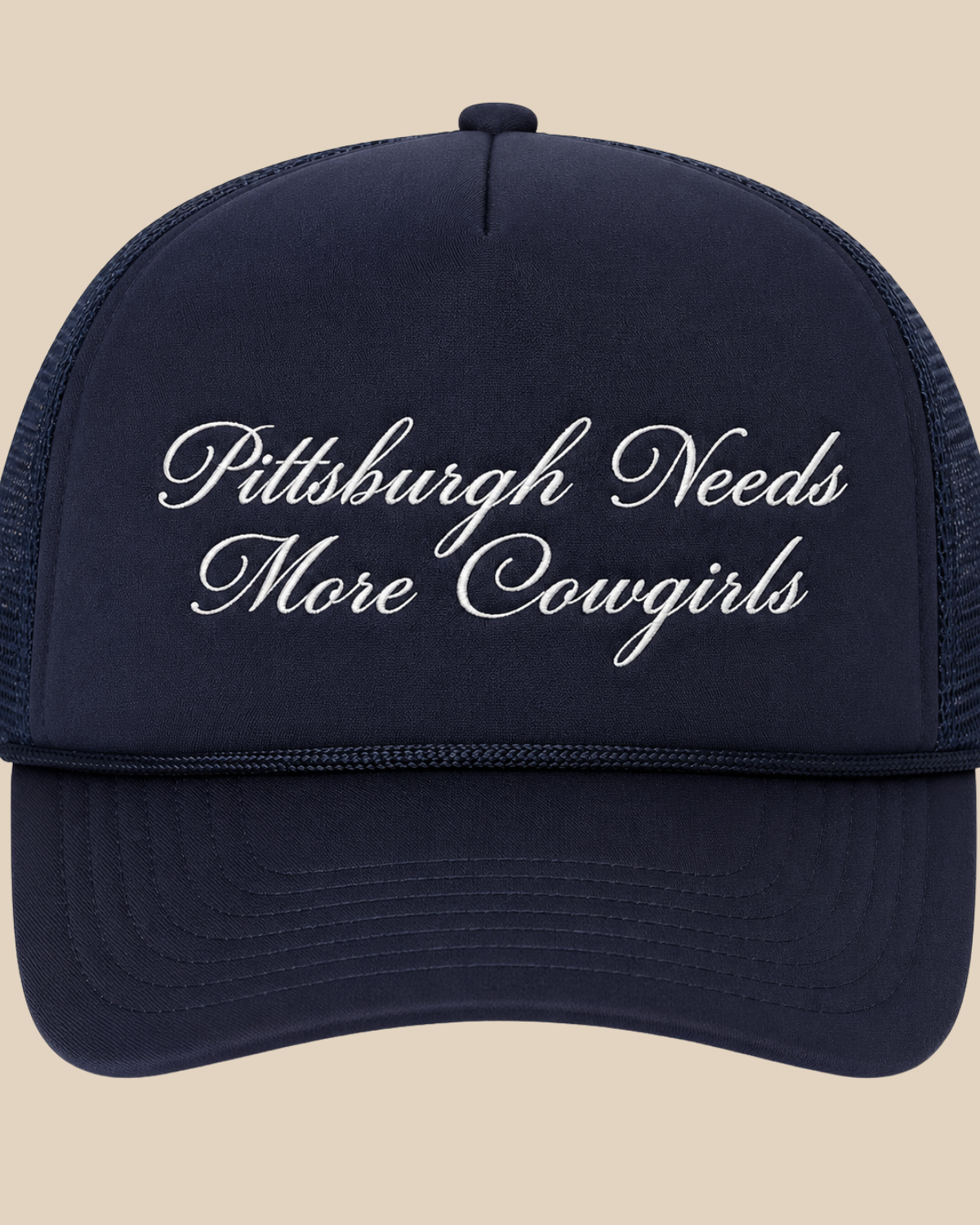 Pittsburgh Needs More Cowgirls Trucker Hat